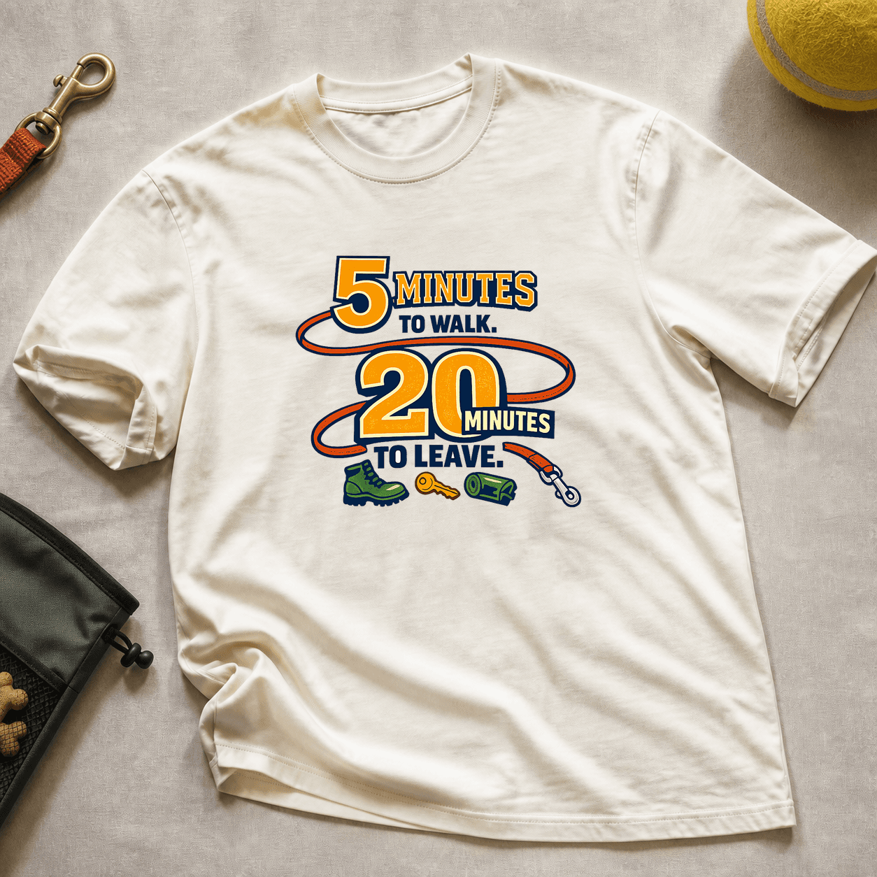 Ivory Comfort Colors T-shirt printed with 5 Minutes to Walk and 20 Minutes to Leave connected by a dog lead.